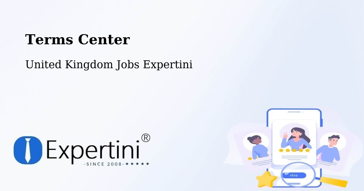 Terms Center - United Kingdom Jobs Expertini